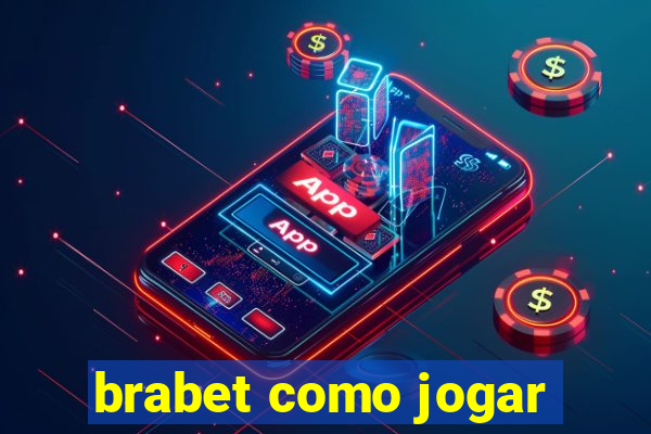 brabet como jogar