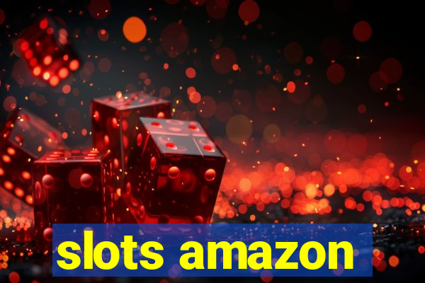 slots amazon