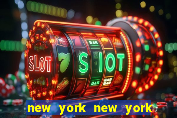 new york new york slot machines