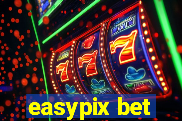 easypix bet