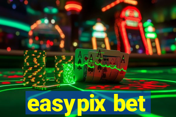 easypix bet