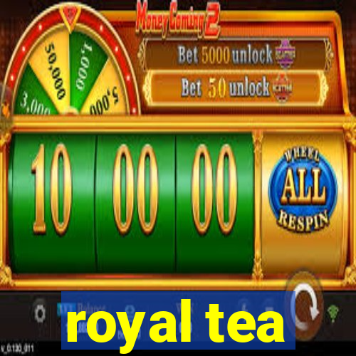 royal tea