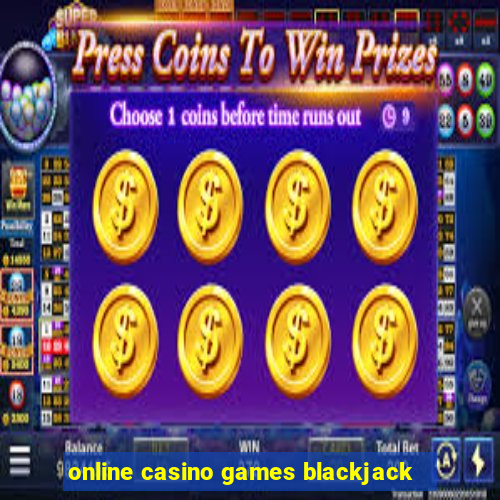 online casino games blackjack