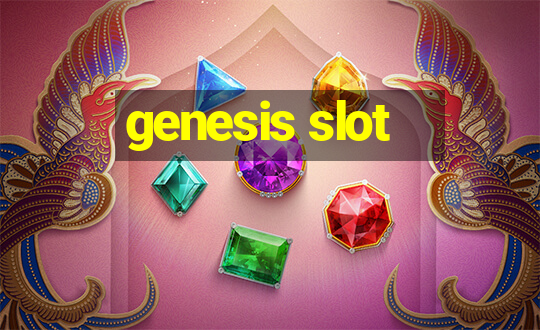 genesis slot