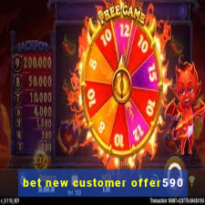 bet new customer offer590