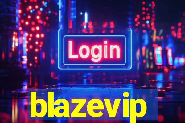 blazevip