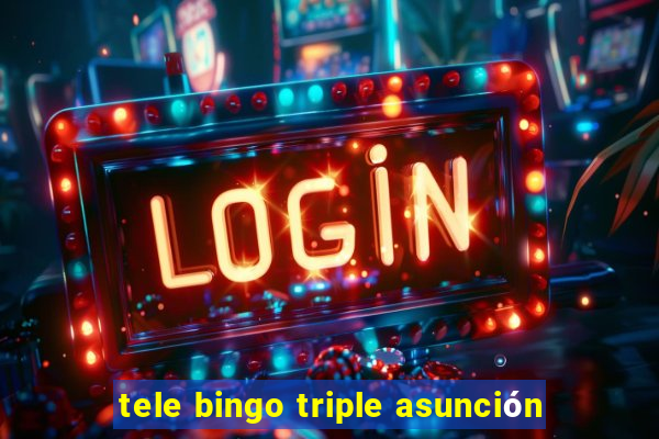 tele bingo triple asunción