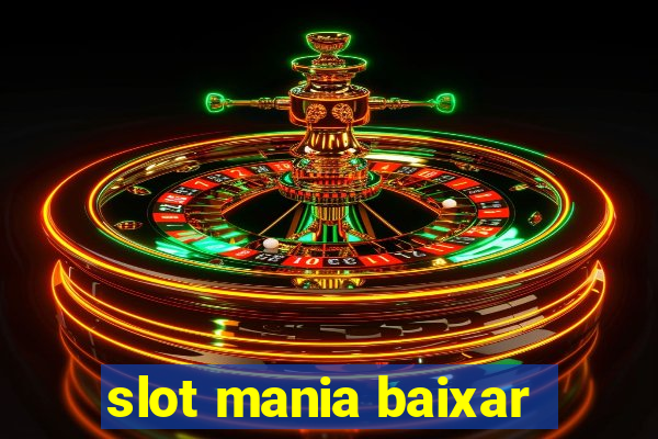 slot mania baixar