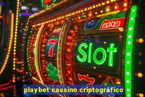 playbet cassino criptográfico