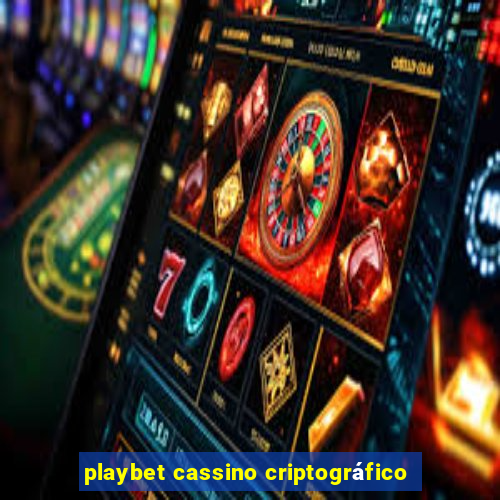 playbet cassino criptográfico