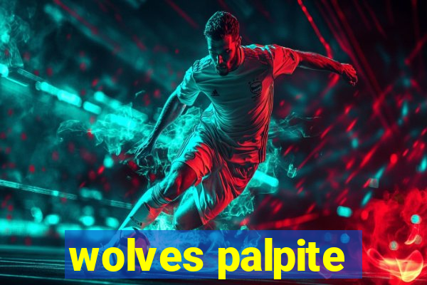 wolves palpite