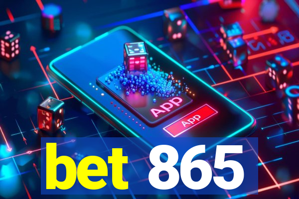 bet 865