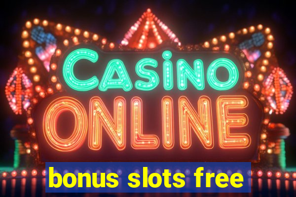 bonus slots free