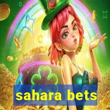 sahara bets