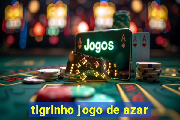 tigrinho jogo de azar