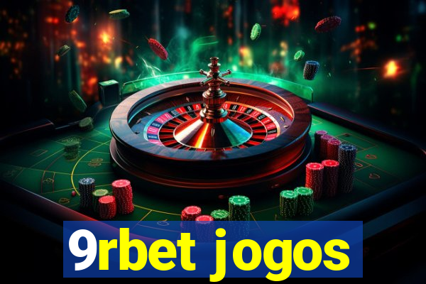 9rbet jogos