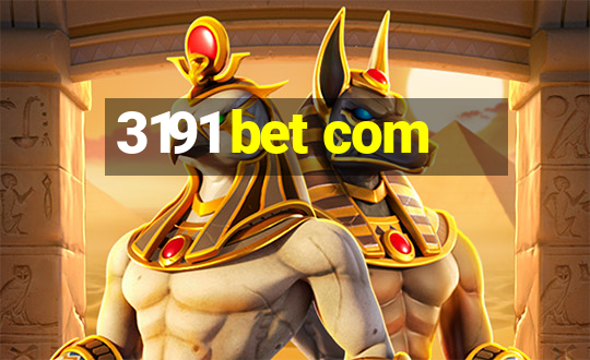 3191 bet com