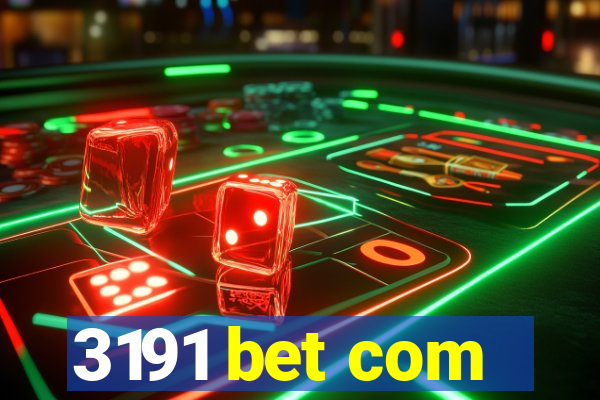 3191 bet com