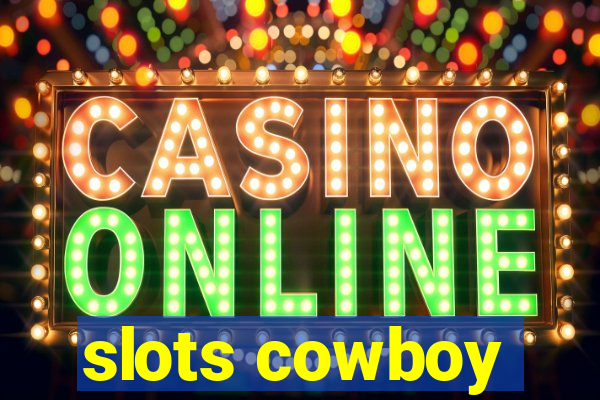 slots cowboy