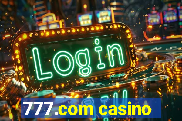 777.com casino