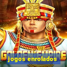 jogos enrolados