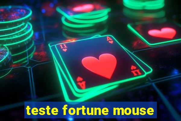 teste fortune mouse