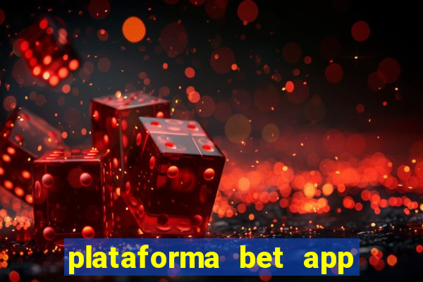 plataforma bet app é confiável