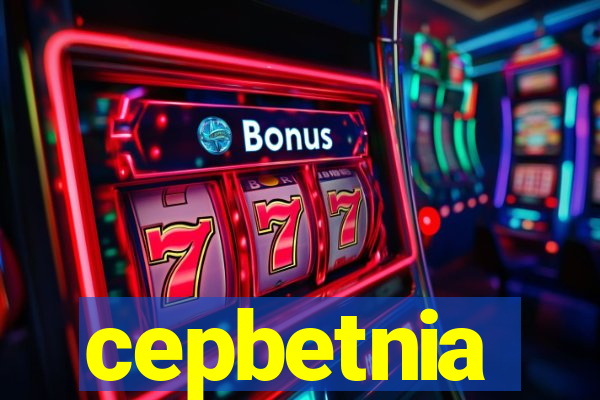 cepbetnia