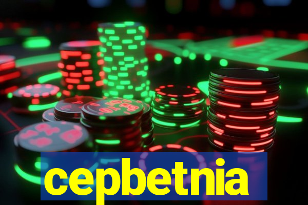 cepbetnia