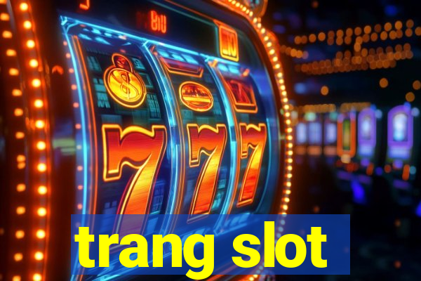 trang slot