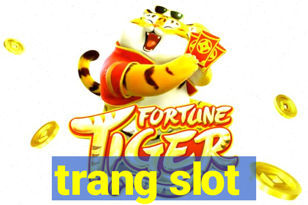 trang slot