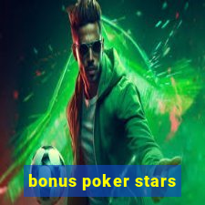 bonus poker stars