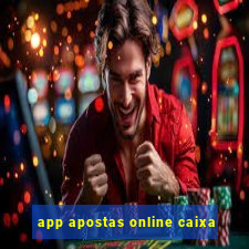 app apostas online caixa