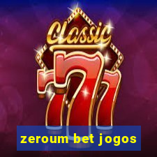 zeroum bet jogos