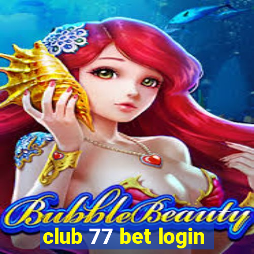 club 77 bet login