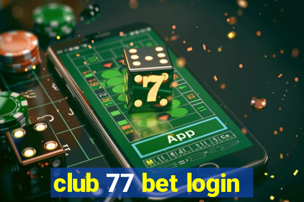 club 77 bet login