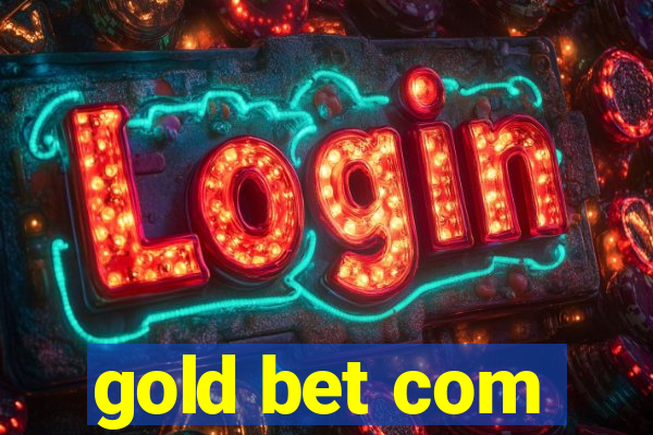 gold bet com