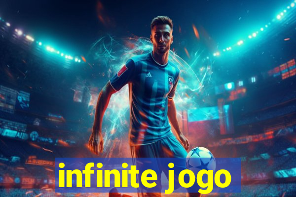 infinite jogo