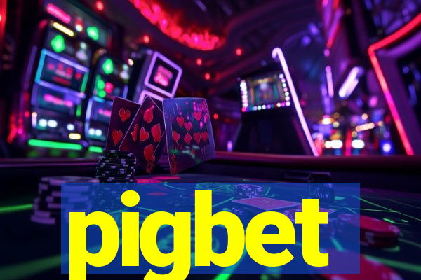 pigbet