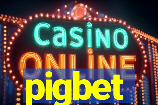 pigbet