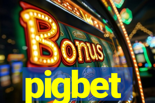 pigbet