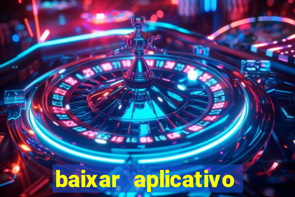 baixar aplicativo pix bet