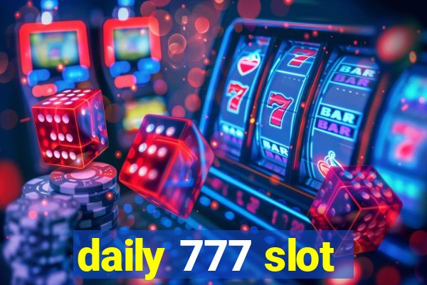 daily 777 slot