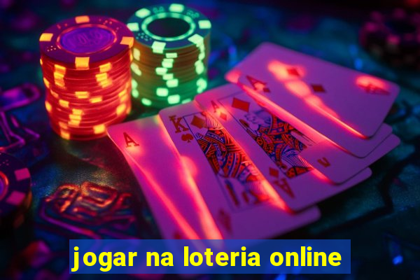 jogar na loteria online