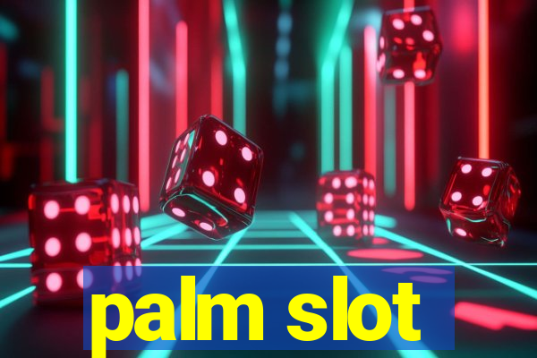 palm slot