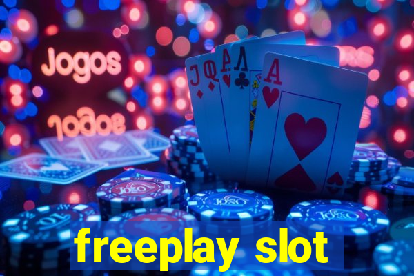 freeplay slot