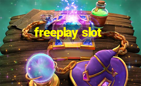 freeplay slot