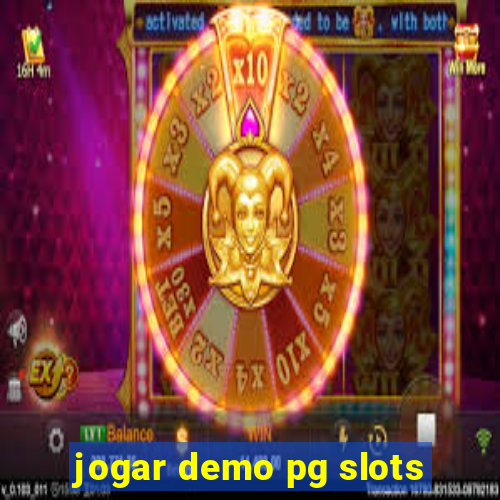 jogar demo pg slots