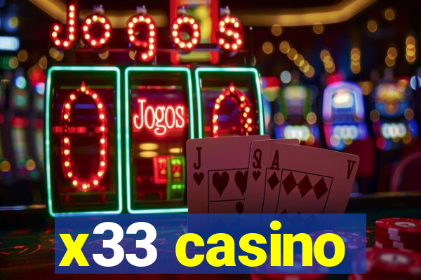 x33 casino