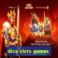 dice slots games